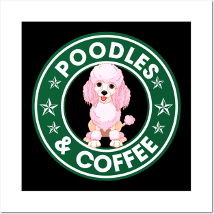 Poodles And Coffee Posters and Art